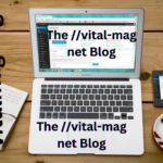 the ://vital-mag.net blog